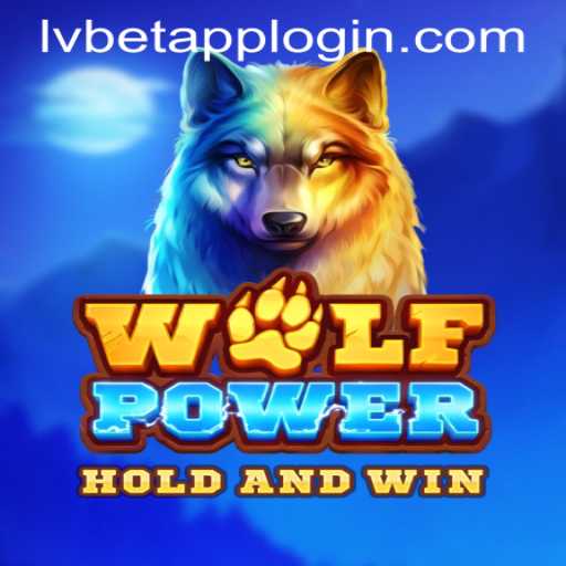 Unleashing the Thrills of WolfPower: A Guide to Gameplay and the LVBET APP LOGIN Experience